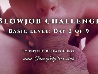 Blowjob Challenge. Day 2 Of 9, Basic Level. Theory Of Sex Club free video